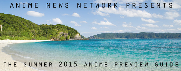 The Summer 2015 Anime Preview Guide