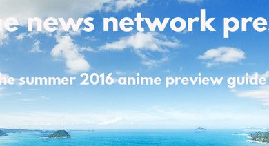 The Summer 2016 Anime Preview Guide