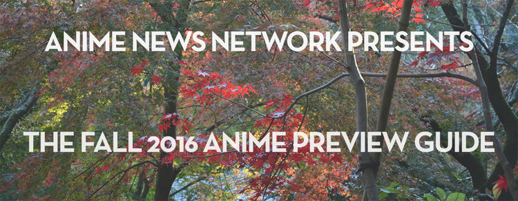 The Fall 2016 Anime Preview Guide