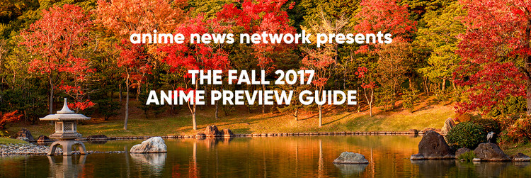 The Fall 2017 Anime Preview Guide