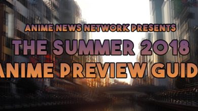 The Summer 2018 Anime Preview Guide