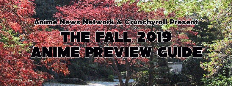 The Fall 2019 Anime Preview Guide