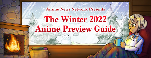 The Winter 2022 Preview Guide