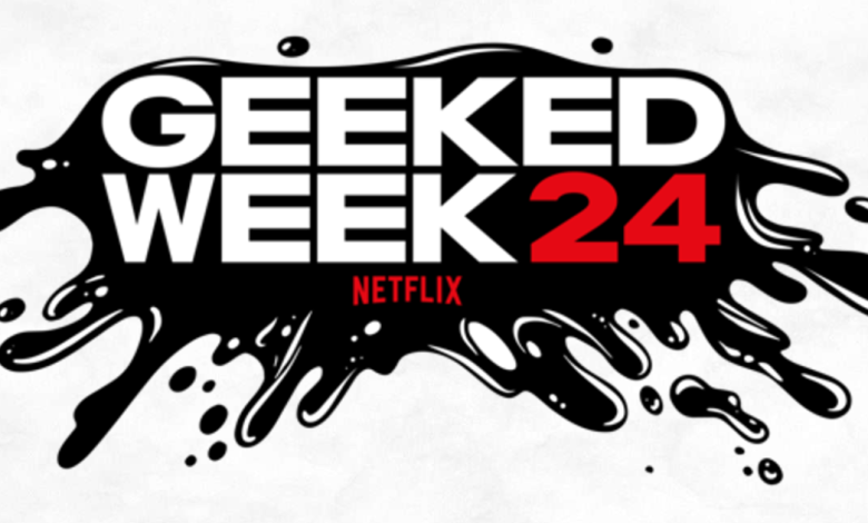 Netflix’s Geeked Week 2024 Date Set in Video Trailer